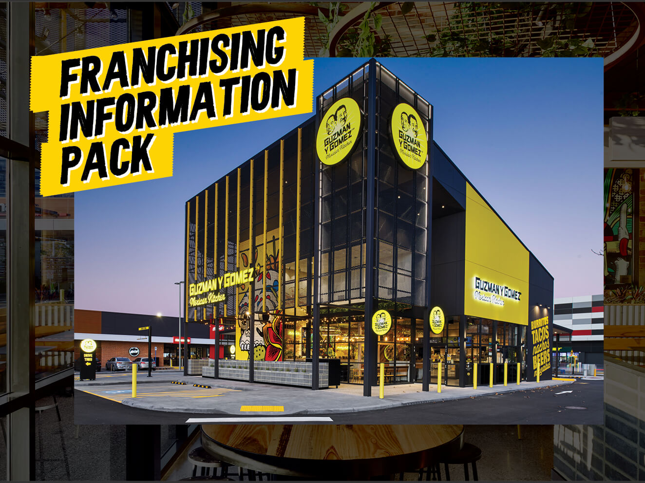 Guzman y Gomez Franchising Information Pack>